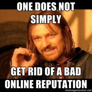 Rate your online reputation. Image created with memegenerator.net